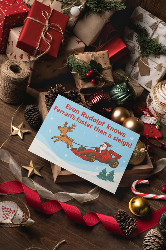 Funny F1 Christmas Card – Santa & Ferrari “Even Rudolf Knows Ferrari’s Faster”